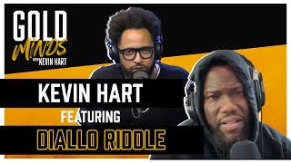 Gold Minds With Kevin Hart Podcast: Diallo Riddle Interview | Full Episode