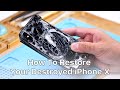 iPhone X Restoration - More Than Board Swap