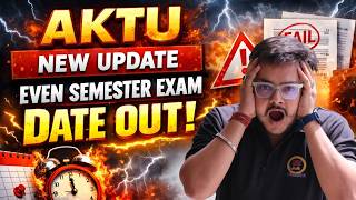 Aktu New Update Even Semester Exam Date Out कब हग Exam एक बर जरर दखन Complete Detail