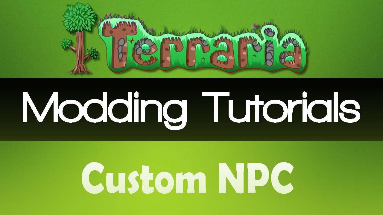 Terraria 1.3+: Modding Tutorial - Custom NPC! - #6 - YouTube