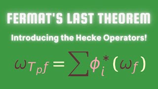 Fermat's Last Theorem: The Hecke Operators! (3.18, #41)
