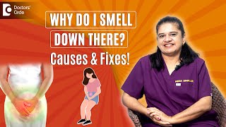 How to STOP Smelly Vaginal Discharge | Dry Vagina moisturize | Fishy Smell #women - Dr.Hema Divakar