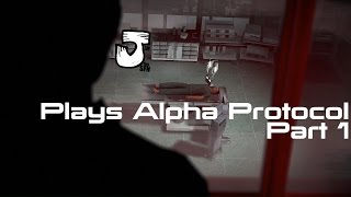 Alpha Protocol full playthrough part 1