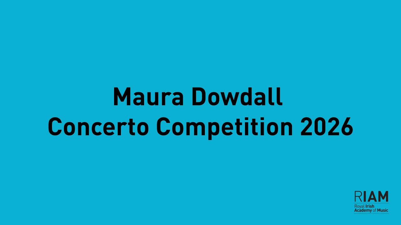 Maura Dowdall Concerto Competition 2026