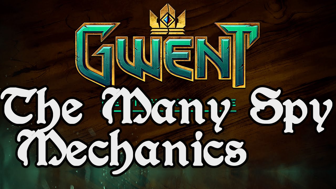 The Many Spy Mechanics Gwent Twcg Youtube