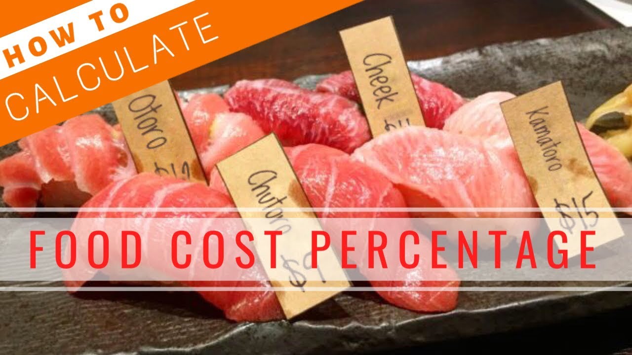 How to Calculate Food Cost Percentage【Sushi Chef Eye View】 | How To Sushi