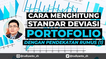 Cara Menghitung Standar Deviasi Portofolio dengan Pendekatan Rumus (1)