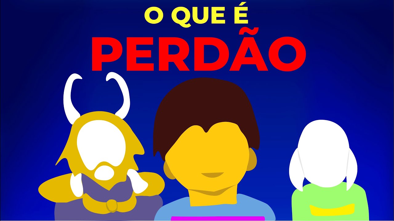 O QUE É PERDÃO segundo UNDERTALE