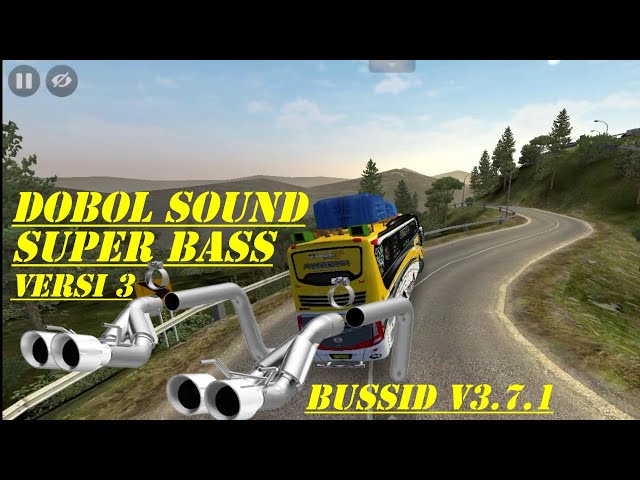 Share❗Kodename Knalpot/Sound RACING DOBOL SUPER BASS Version 3❗Bus simulator indonesia V3.7.1 class=
