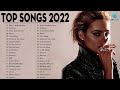 Muzica straina 2022  top 50 melodii internationale  colaj hituri internationale 2022  top hits