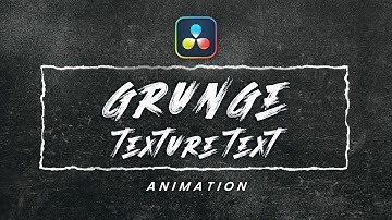 Grunge Texture Text Animation in Davinci Resolve