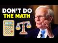 Warren Buffett: Avoid Math If You Are Investing (Do THIS Instead)