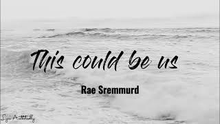 This could be us / spin the bottle - Rae Sremmurd (lyrics)