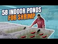 58 indoor ponds for breeding freshwater shrimp 10000 gallons