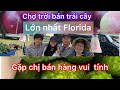 Tham quan Chợ￼ trời￼ Florida mỹ Hãy  đi xem một lần cho biết￼ ￼nhé