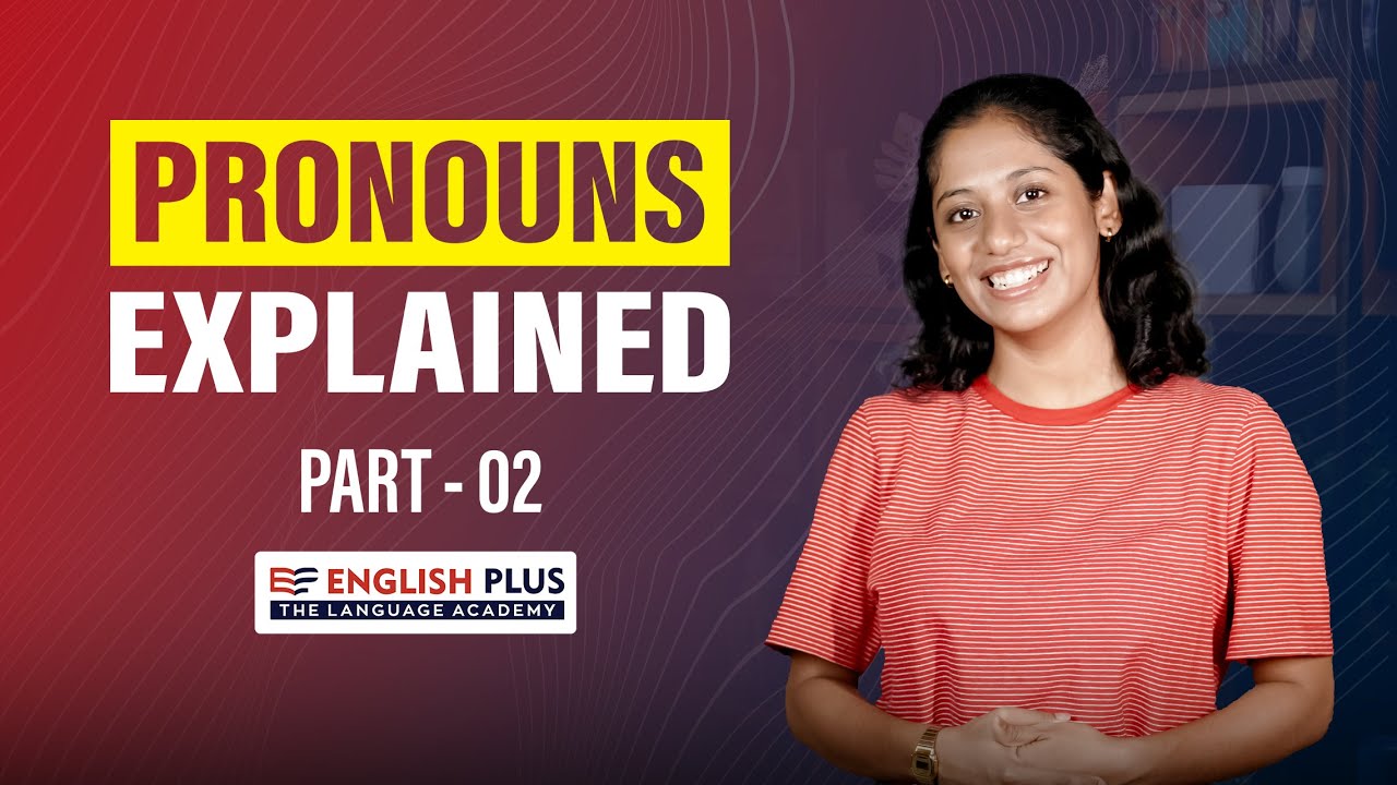 𝐩𝐫𝐨𝐧𝐨𝐮𝐧𝐬 𝐩𝐚𝐫𝐭 𝟐| Spoken English | English Plus Junior | - YouTube