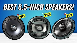 Best 6.5 Inch Car Speakers 2026 Dont Buy One Before Watching This