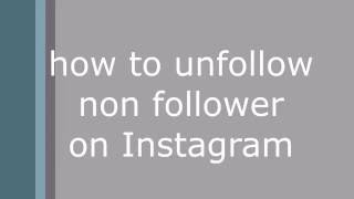 how to unfollow non follower on instagram screenshot 1