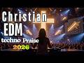 Christian EDM Praise  Soulful Faith Dance Music 2026 💙💜