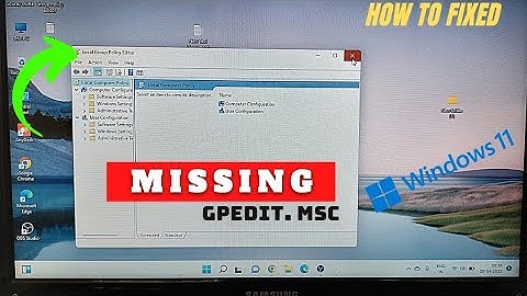 Missing Windows 11 Cannot Find Group Policy Editor (Gpedit.msc)? How To Fixed (Error)