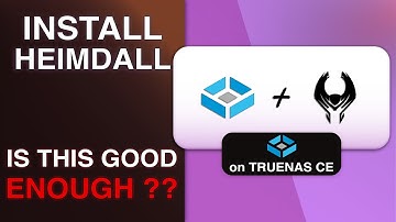 Installing Heimdall on TrueNAS Community Edition 2025