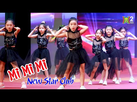 Dance cover MI MI MI - New Star Club | Phúc Xuân An Gia