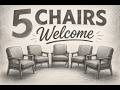 The Five Chairs Principle welcome video