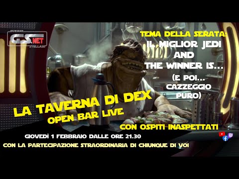 LIVE 01/02/2024: La Taverna di Dex - Il miglior Jedi: and the winner is...