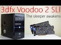 3dfx Voodoo 2 SLI sleeper PC