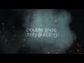 Double wide utility buildings are now available