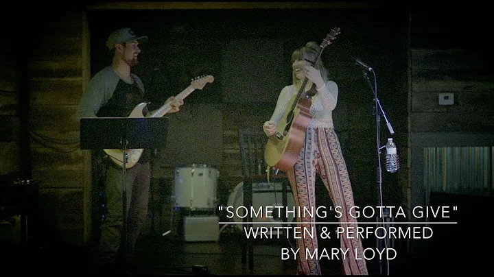 Mary Loyd - Something's Gotta Give (Live)