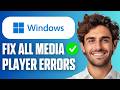 How To Fix ALL Windows Media Player Errors (Windows 11) (Full Guide 2026)