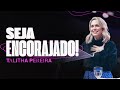 SEJA ENCORAJADO! - TALITHA PEREIRA