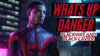 SPIDER-MAN: MILES MORALES (PS5) | What&#39;s Up Danger- Blackway &amp; Black Cavier || Music Tribute Edit