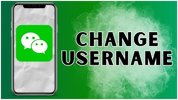 How to Change Username in WeChat? 2024 | WeChat