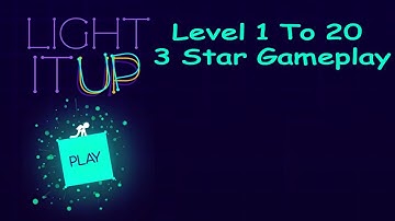 Light It Up Walk Through Level 1 to 20 (3 Star) Part 1 On Android
