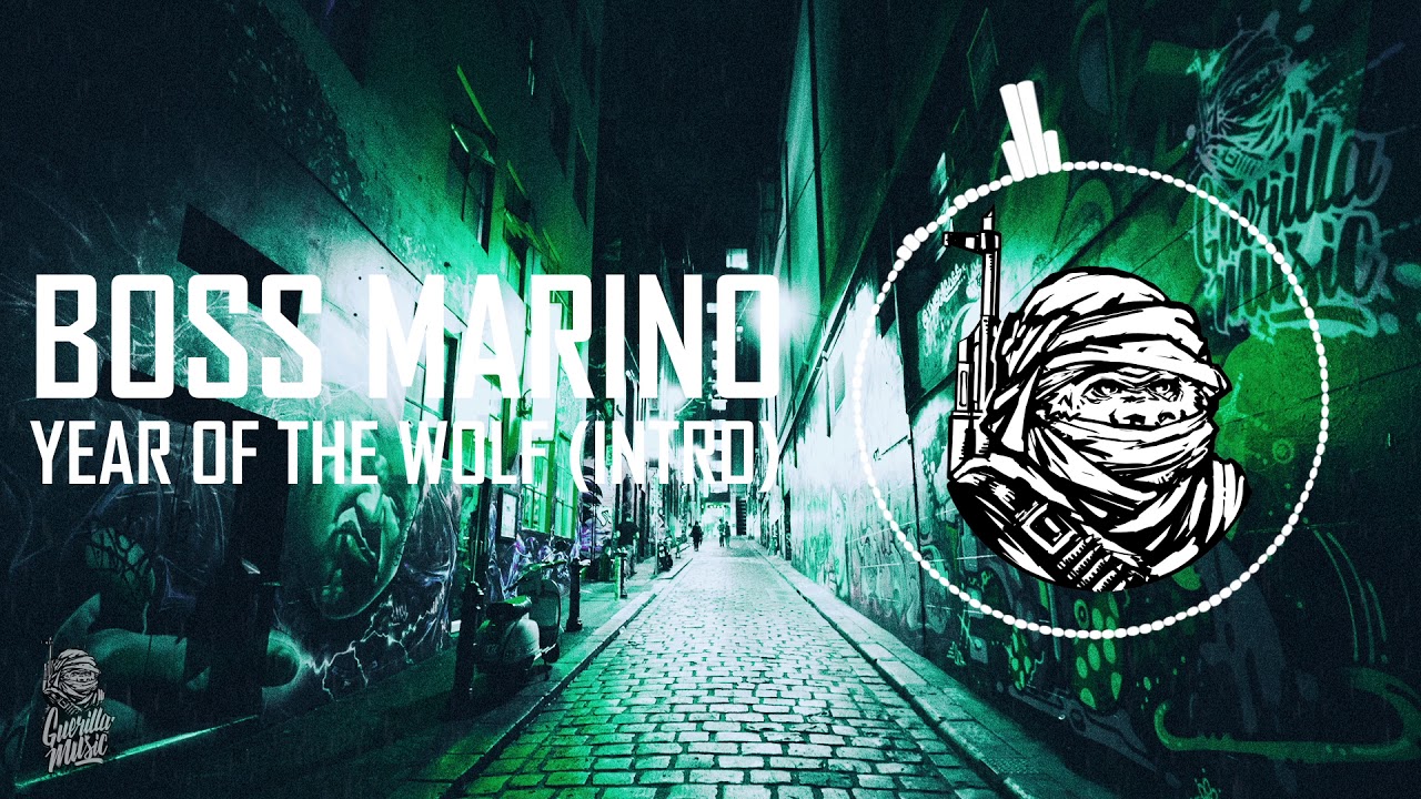 Boss Marino - Year of the wolf (intro) [Guerilla Music Release]