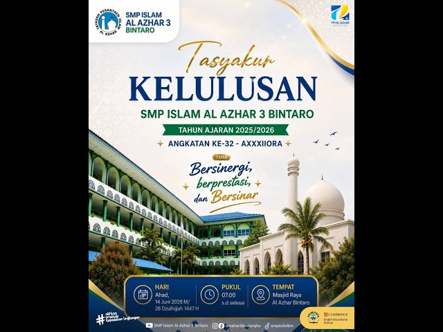 Haflah Akhirussanah - Angkatan 32 AXXXIIORA , SMP Islam Al Azhar 3 Bintaro
