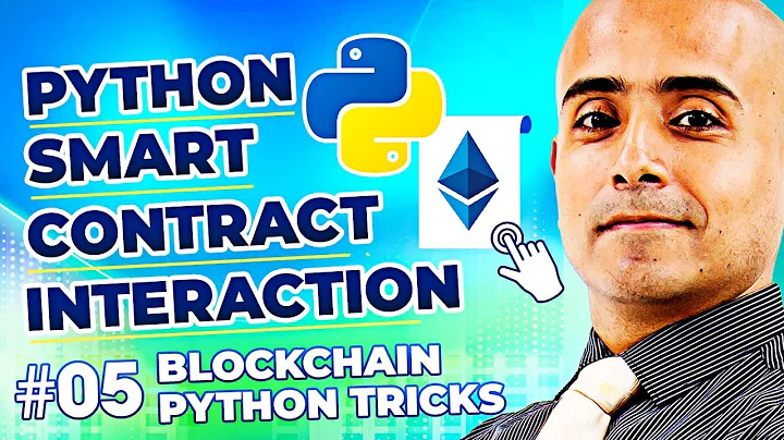 Interacting With Smart Contracts Using Python - Python Blockchain Programming