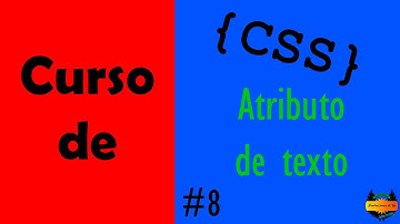 Curso de CSS #8 | Atributos de texto
