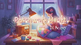 Patchwork Heart - Di Acero | Official Lyrics Video