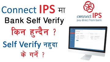 Connect IPS मा Bank Self Verify किन हुँदैन | Self Verify नहुँदा के गर्ने |Connect IPS Full Tutorial