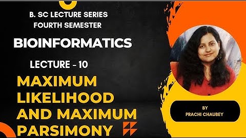 L-10|| Character based methods|| Maximum parsimony and maximum likelihood| #bsc #pgt #tgt