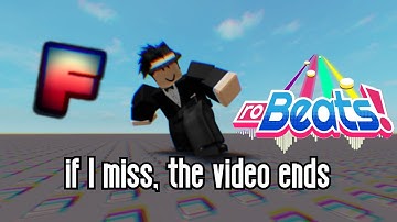 if I miss, the video ends (RoBeats)