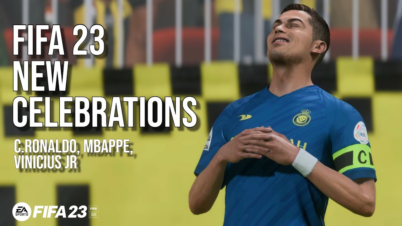 FIFA 23 New Celebration ft C.Ronaldo, Mbappe, Vinicius Jr YouTube