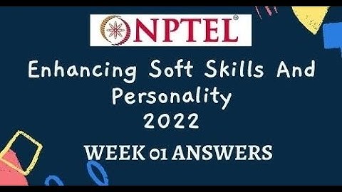 Enhancing Soft Skill and Personality || Week 1 || NPTEL || IIT Kanpur