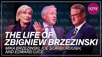 Mika Brzezinski, Joe Scarborough, and Edward Luce: The Life of Zbigniew Brzezinski