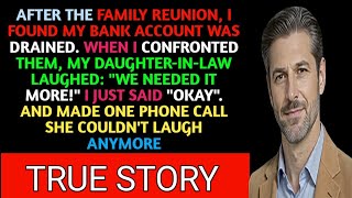After The Family Reunion My Bank Account Was Empty. My Daughter In Law Smiled. I Said Okay.