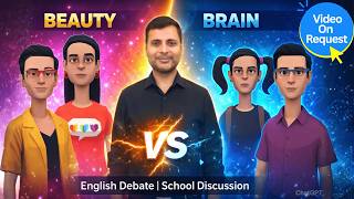 Beauty vs Brain Debate Points | Beauty vs Brain Group Discussion | Beauty vs Intelligence