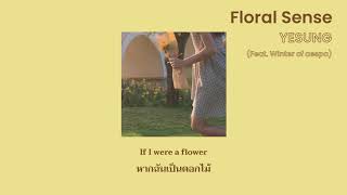 แปลเพลง Thaisub Yesung예성 - Floral Sense Feat. 윈터 Of Aespa